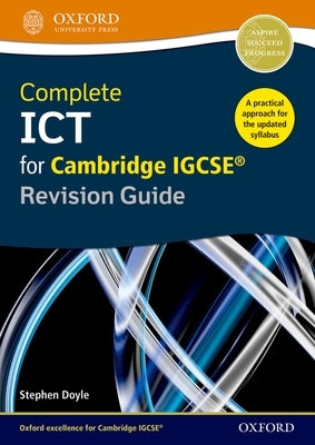 Complete Ict for Cambridge Igcse Revision Guide by Doyle, Stephen