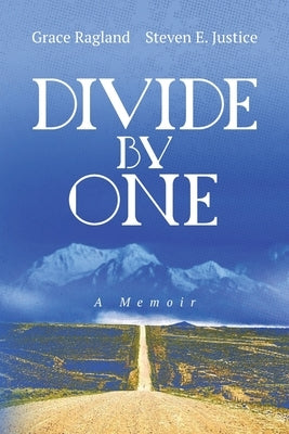 Divide By One: A Memoir by Ragland, Grace