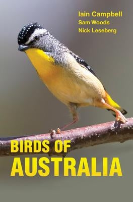 Birds of Australia: A Photographic Guide by Campbell, Iain