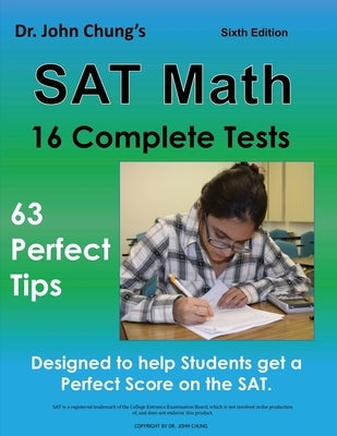 Dr. Chung's SAT Math: Designed to help students get a perfect score on the SAT. by Chung, John