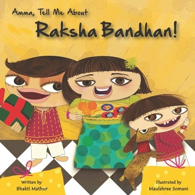 Amma Tell Me about Raksha Bandhan! by Mathur, Bhakti