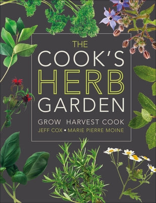 The Cook's Herb Garden: Grow, Harvest, Cook by DK