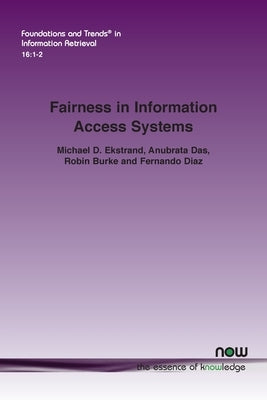 Fairness in Information Access Systems by Ekstrand, Michael D.