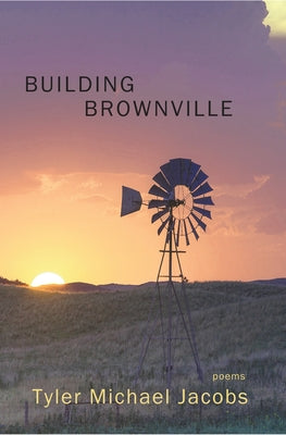 Building Brownville by Jacobs, Tyler