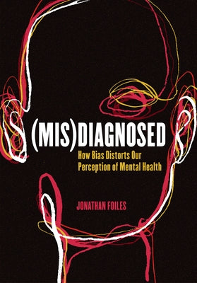 (Mis)Diagnosed by Foiles, Jonathan
