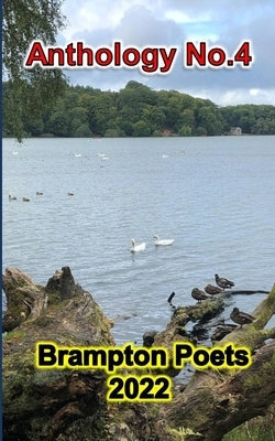 Brampton Poets 2022 - Anthology No.4 by Langley, John S.