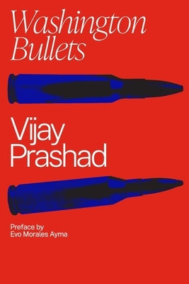 Washington Bullets by Prashad, Vijay