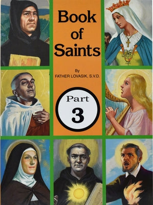 Book of Saints (Part 3): Super-Heroes of God Volume 3 by Lovasik, Lawrence G.
