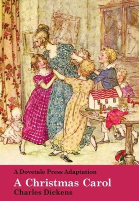 A Dovetale Press Adaptation of A Christmas Carol by Charles Dickens by Claridge, Gillian M.