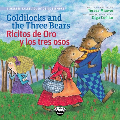 Goldilocks and the Three Bears/Ricitos de Oro Y Los Tres Osos by Mlawer, Teresa