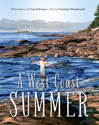 A West Coast Summer by Evans, Carol