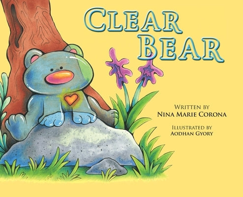 Clear Bear by Corona, Nina Marie
