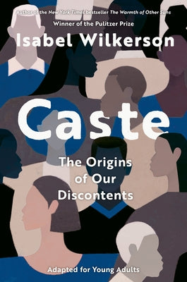 Caste (Adapted for Young Adults) by Wilkerson, Isabel