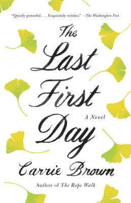 The Last First Day by Brown, Carrie