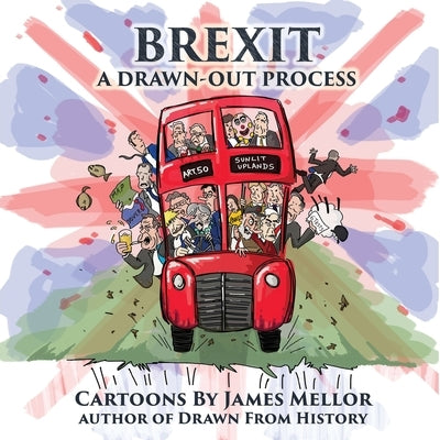 Brexit: A Drawn-Out Process by Mellor, James