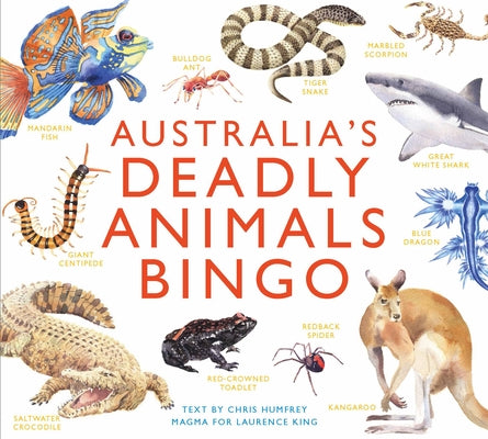 Australia's Deadly Animals Bingo: And Other Dangerous Creatures from Down Under by Laurence King Publishing