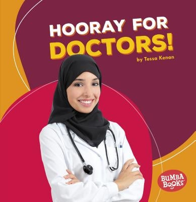 Hooray for Doctors! by Kenan, Tessa