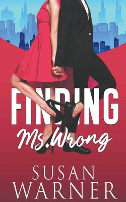 Finding Ms. Wrong by Warner, Susan