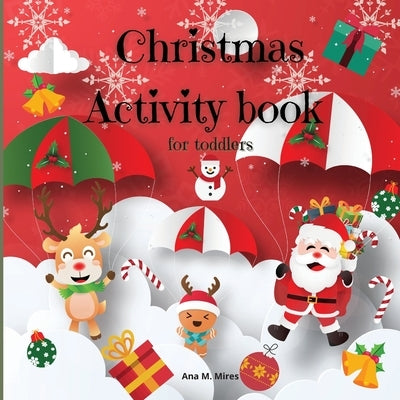 Christmas activity book for toddlers by M. Mires, Ana