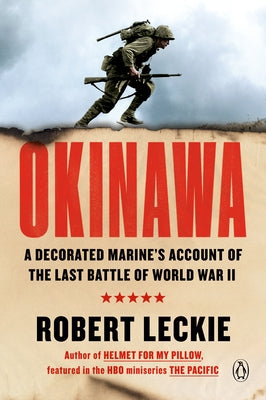 Okinawa: The Last Battle of World War II by Leckie, Robert