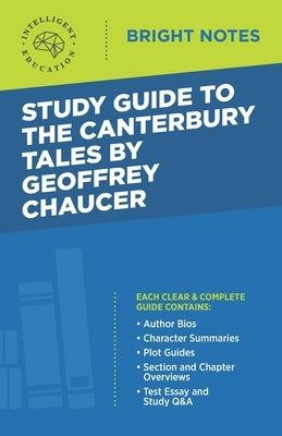 Study Guide to The Canterbury Tales by Geoffrey Chaucer by Intelligent Education