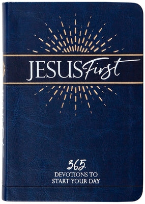 Jesus First: 365 Devotions to Start Your Day by Broadstreet Publishing Group LLC