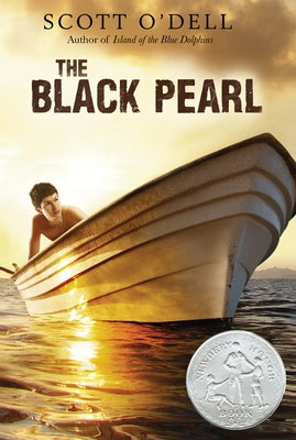 The Black Pearl: A Newbery Honor Award Winner by O'Dell, Scott