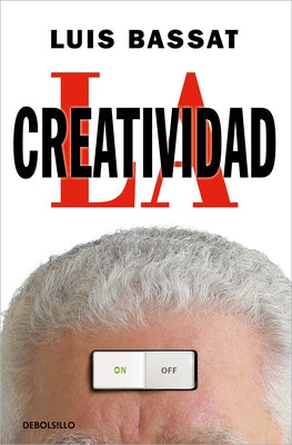 La Creatividad / Creativity by Bassat, Luis