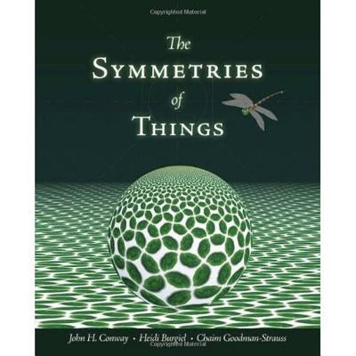 The Symmetries of Things by Conway, John H.