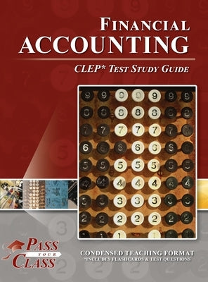 Financial Accounting CLEP Test Study Guide by Passyourclass