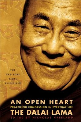 An Open Heart: Practicing Compassion in Everyday Life by Dalai Lama
