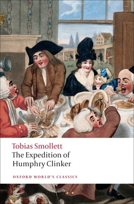 The Expedition of Humphry Clinker by Smollett, Tobias