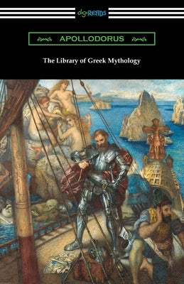 The Library of Greek Mythology by Apollodorus