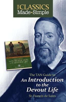 The TAN Guide to an Introduction to the Devout Life by Sales, Francis De
