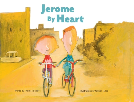 Jerome by Heart by Scotto, Thomas