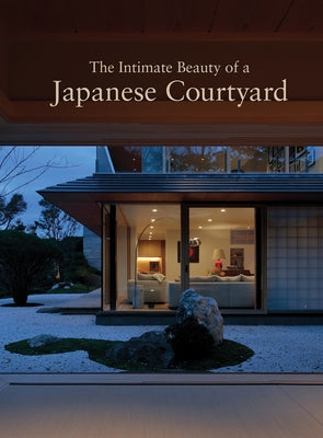 The Intimate Beauty of a Japanese Courtyard by Saruta, Hitoshi