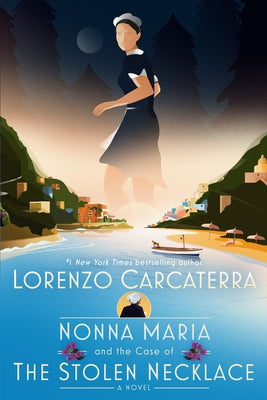 Nonna Maria and the Case of the Stolen Necklace by Carcaterra, Lorenzo