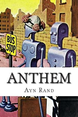 Anthem by Rand, Ayn