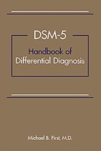 Dsm-5(r) Handbook of Differential Diagnosis by First, Michael B.