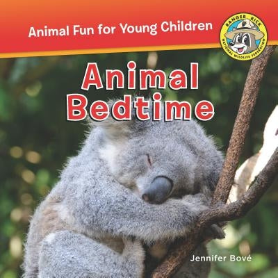 Animal Bedtime by Bov&#233;, Jennifer