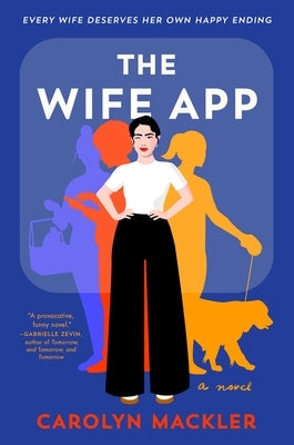 The Wife App by Mackler, Carolyn