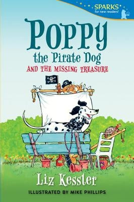 Poppy the Pirate Dog and the Missing Treasure by Kessler, Liz