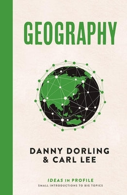 Geography: Ideas in Profile by Dorling, Danny