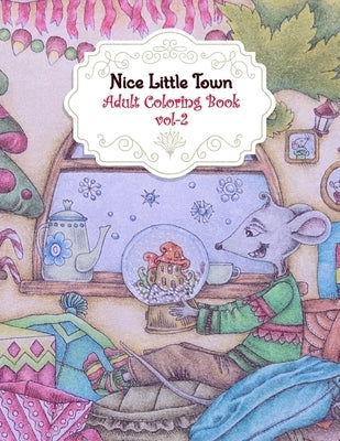Nice Little Town Adult Coloring Book Vol-2: Amazing Nice Little Town Christmas Coloring Pages, An Town Coloring Book for Toddlers and Kids ages 4-8 Be by Books, Daniel