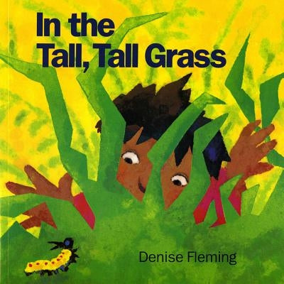 In the Tall, Tall Grass by Fleming, Denise