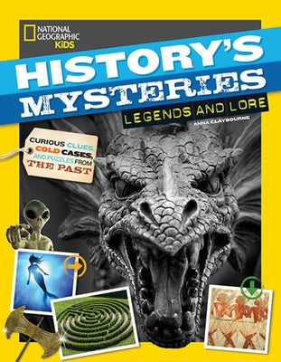 History's Mysteries: Legends and Lore by Claybourne, Anna