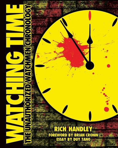 Watching Time: The Unauthorized Watchmen Chronology by Cronin, Brian