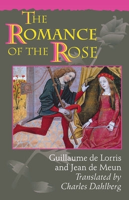 The Romance of the Rose: Third Edition by de Lorris, Guillaume