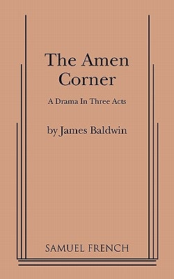 The Amen Corner by Baldwin, James