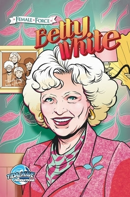 Female Force: Betty White by Davis, Darren G.